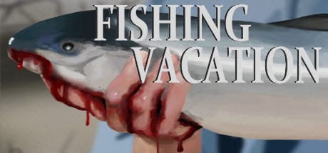 Fishing Vacation: The Fishing Game that is not just a Fishing Game